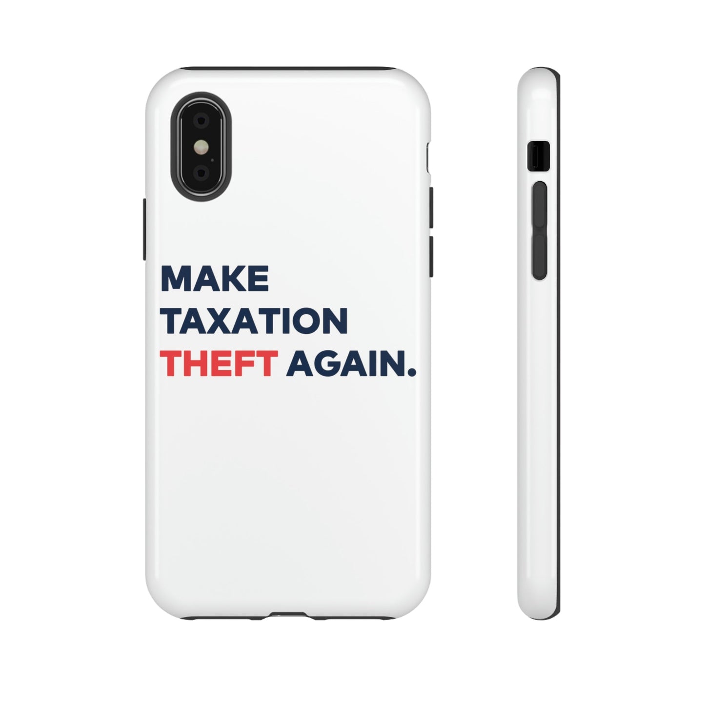 Make Taxation Theft Again Phone Case