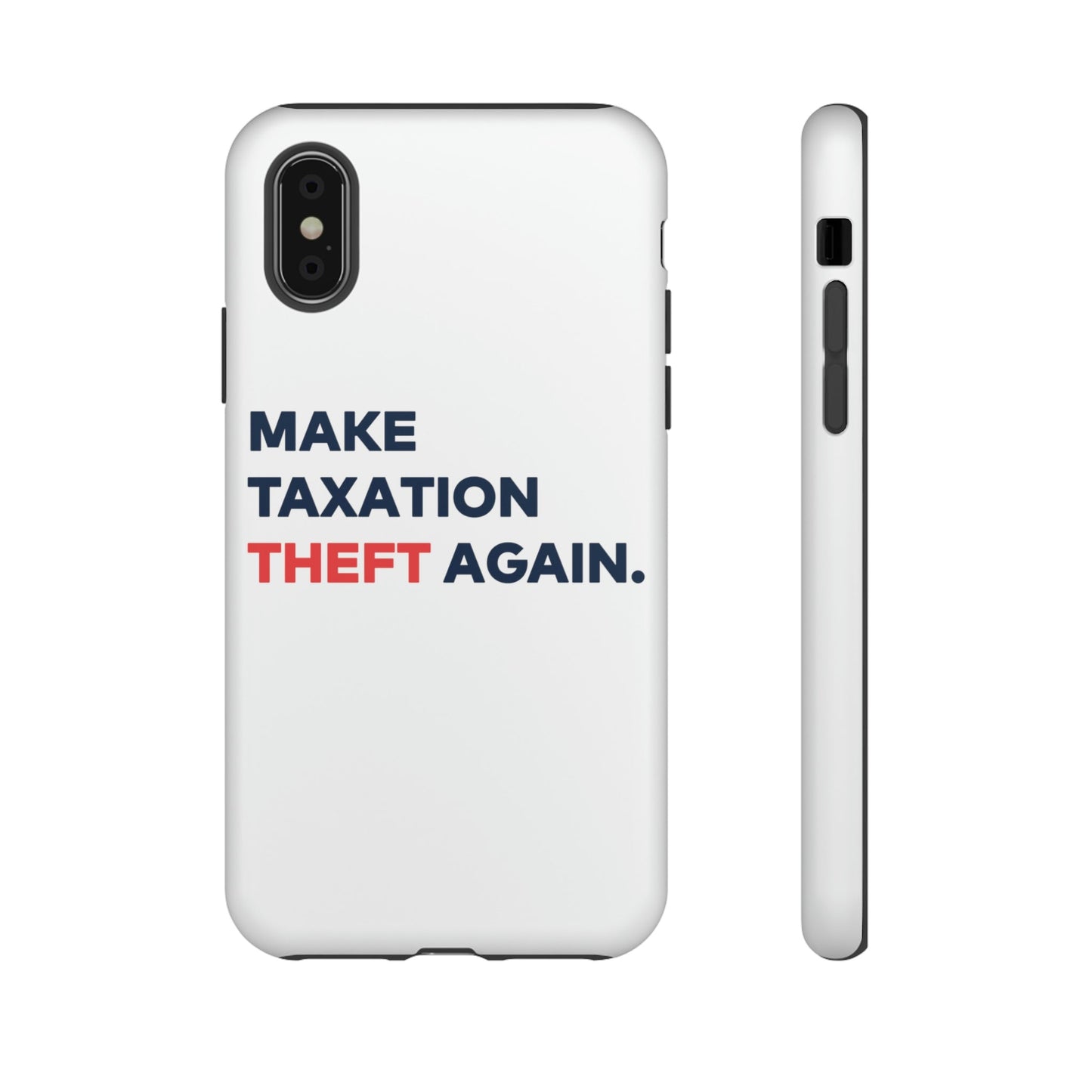 Make Taxation Theft Again Phone Case