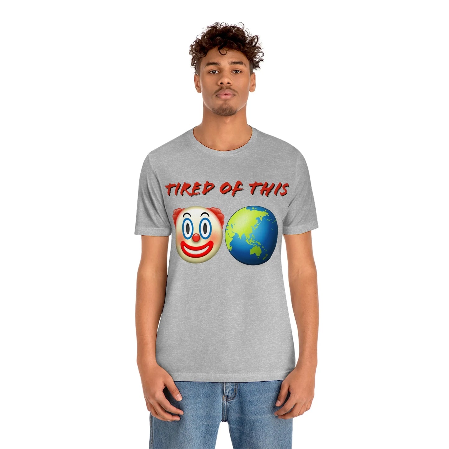 Tired Of This Clown World Emoji T-Shirt