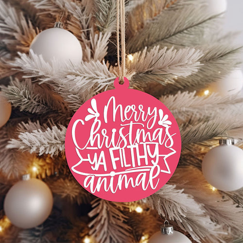 Christmas Ornament Merry Christmas Ya Filthy Animal Wooden 3D 12 Colors