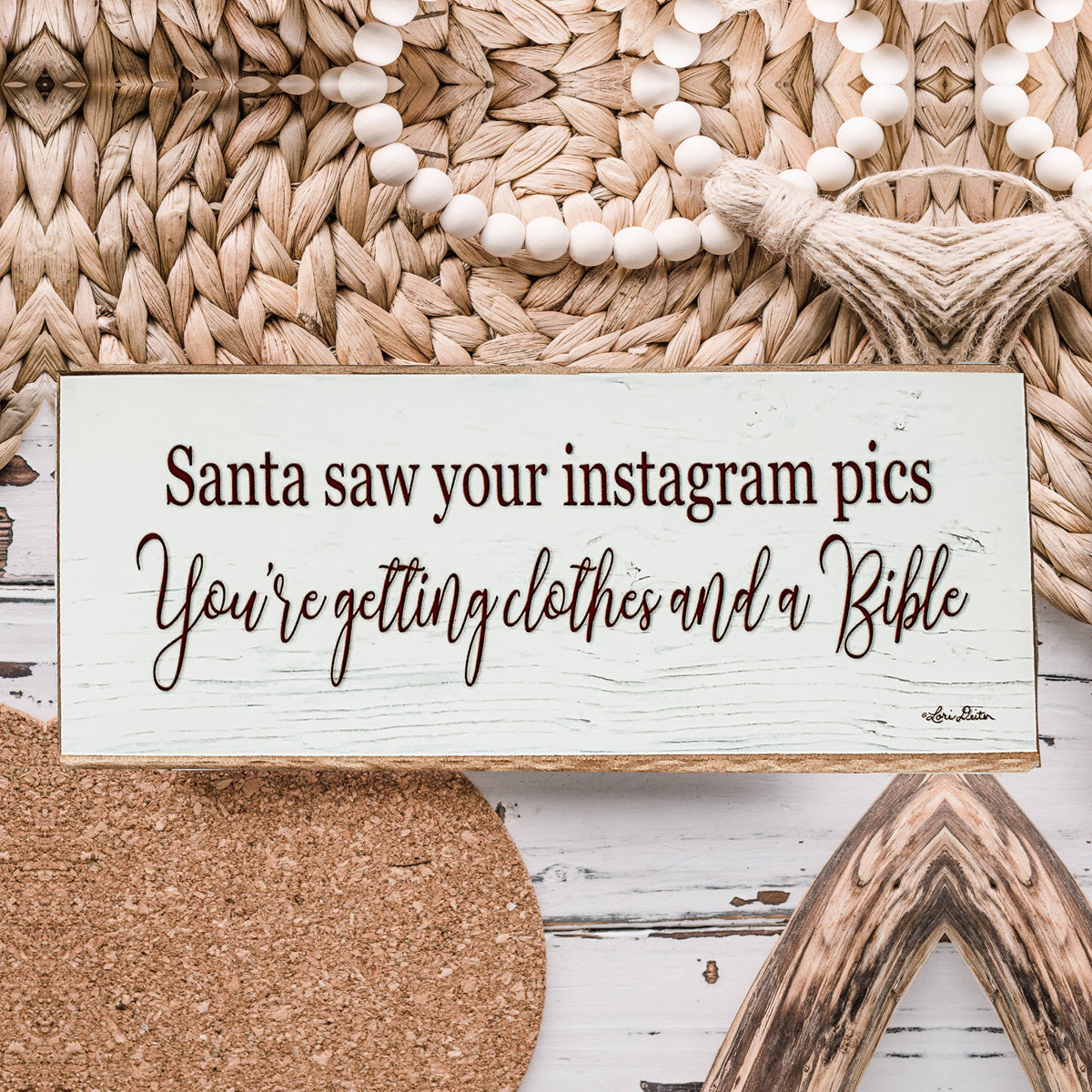 Handmade Wood Christmas Sign Santa Saw Your Instagram He Is Getting You Clothes And A Bible Mantel