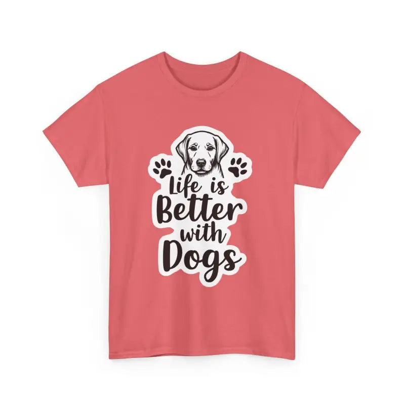 Ocean State Styles T Shirt Life Is Better With Dogs Graphic