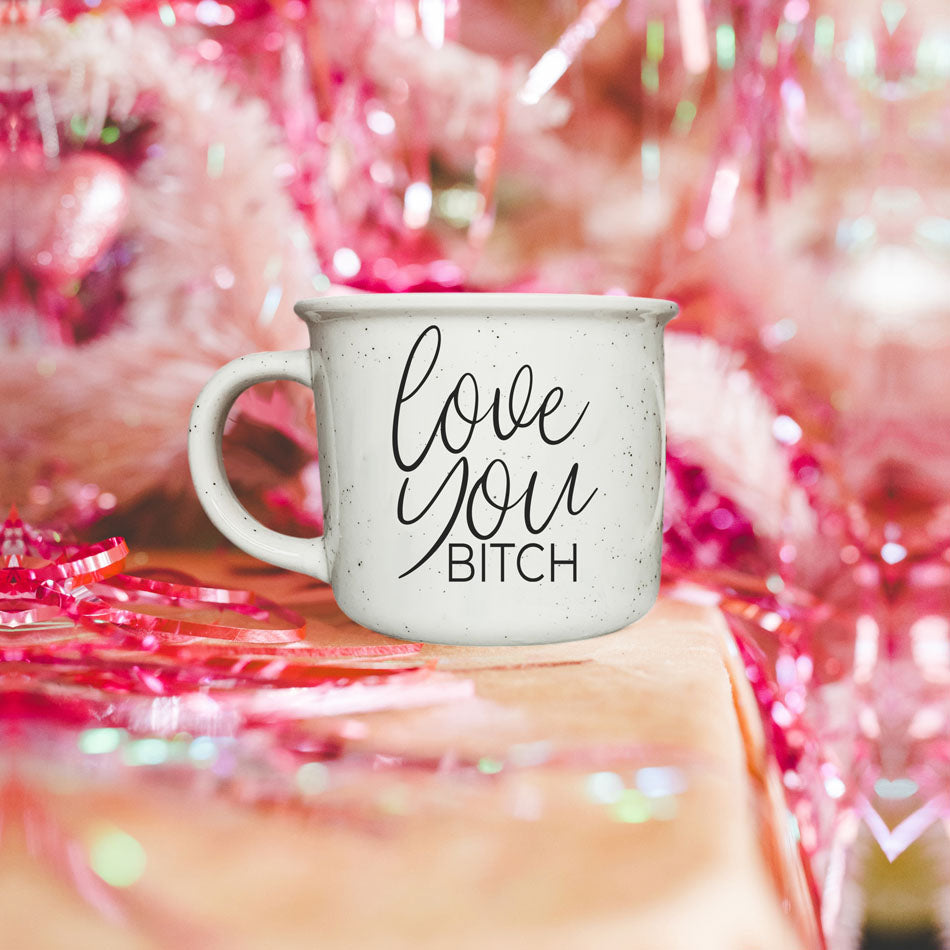Love You Bitch Ceramic Coffee Mug 14.5oz Funny Sassy Gift For Best Friend