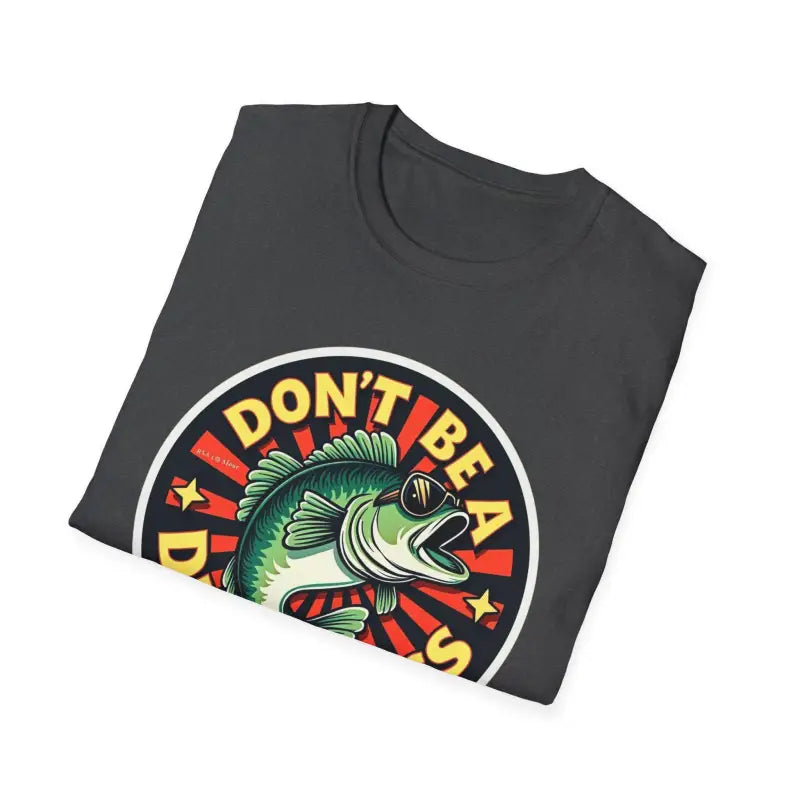 Ocean State Styles Dont Be A Dumb Bass Short Sleeve T Shirt