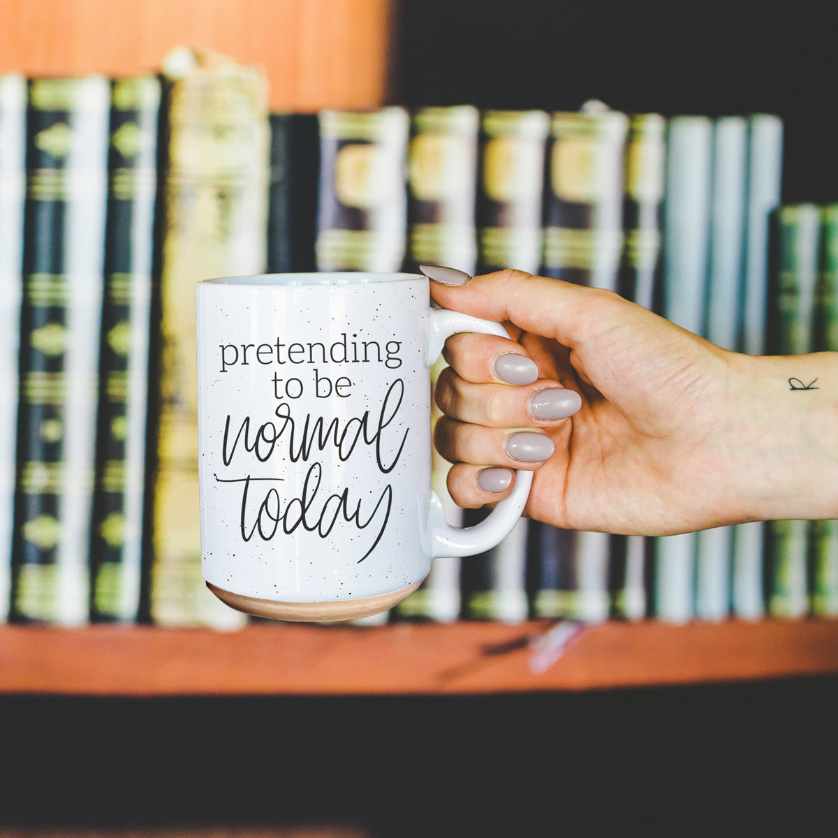 Funny Pretending To Be Normal Today 16oz Ceramic Coffee Mug Office Gift