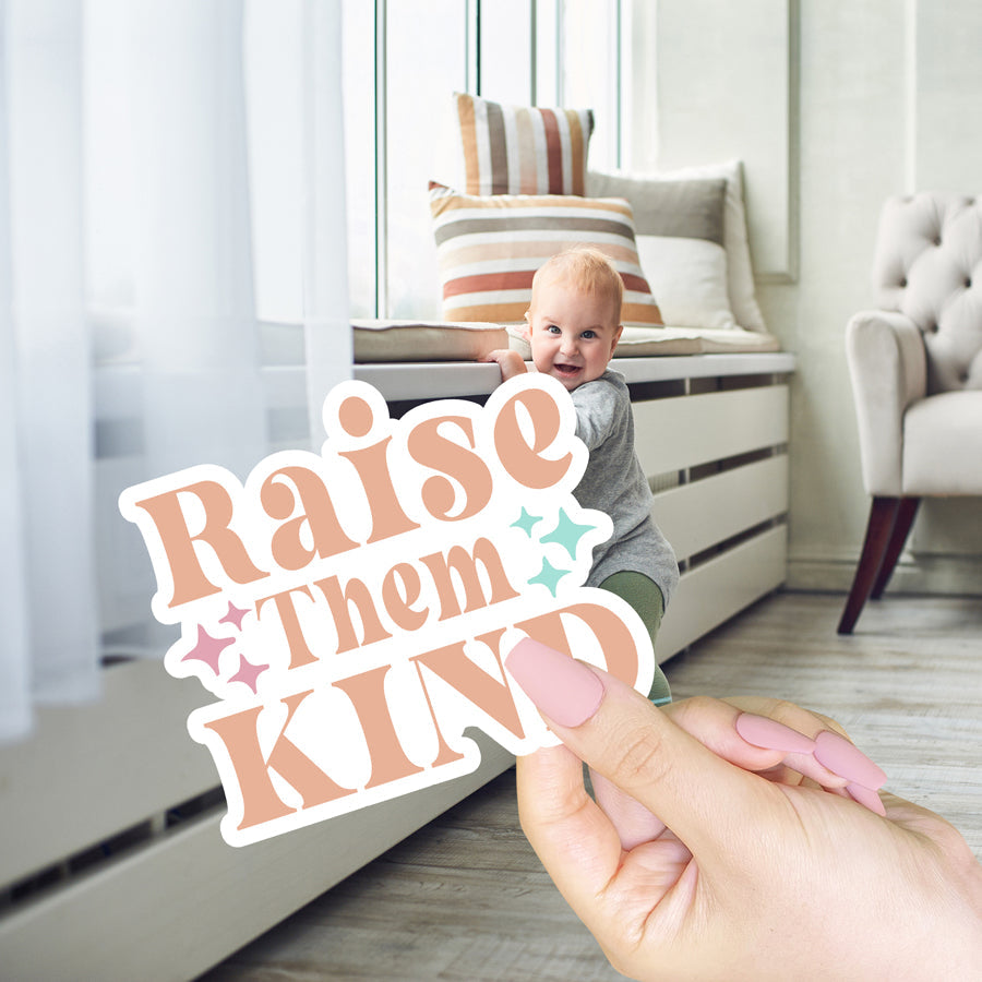Raise Them Kind Sticker Pack Vinyl Kindness Stickers For Water Bottles Mugs Journals And Luggage