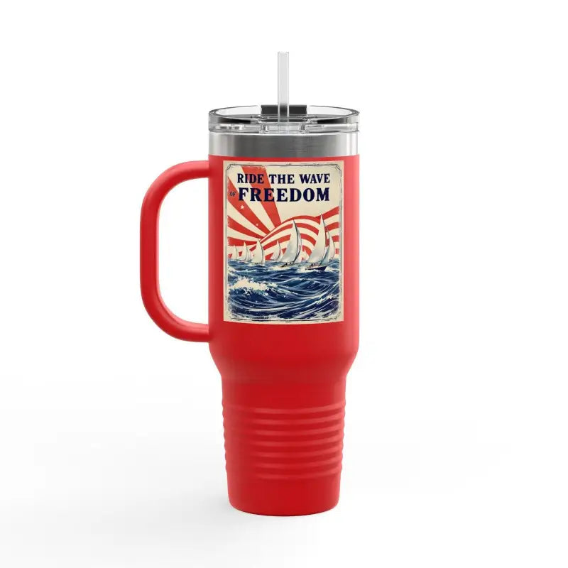 Ocean State Styles Travel Mug Ride The Wave Of Freedom 40oz