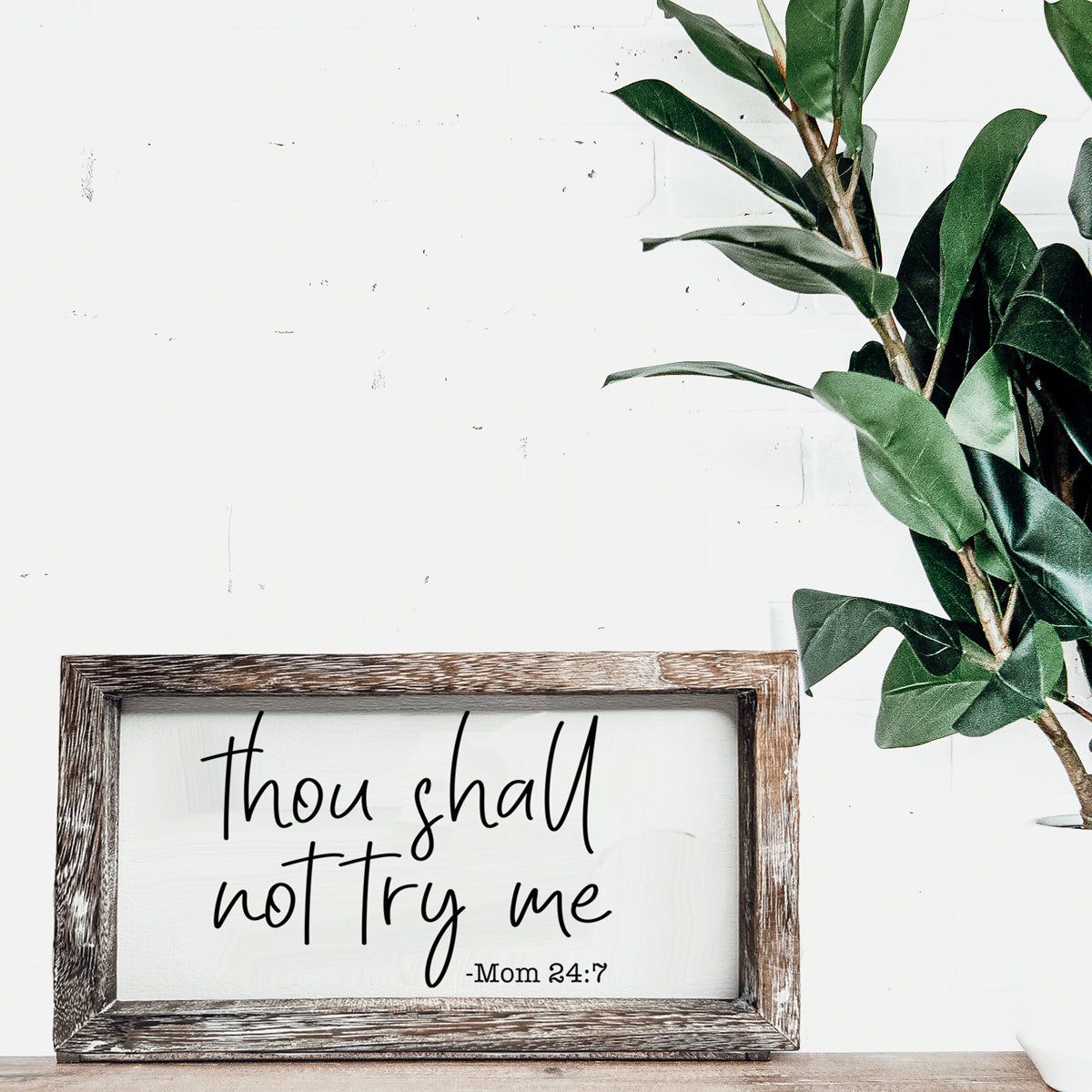 Wooden Mom 24-7 Sign Funny Thou Shall Not Try Me Door Plaque